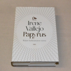 Irene Vallejo Papyrus - Kirjan katkeamaton tarina